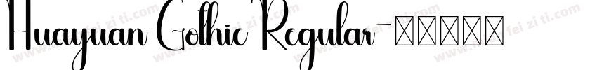 Huayuan Gothic Regular字体转换